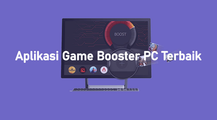 Aplikasi Game Booster PC Paling Pengaruh Terbaik