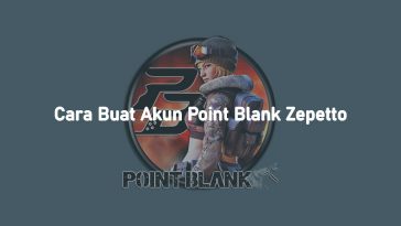 Cara Buat Akun Point Blank Zepetto Email Tanpa Email