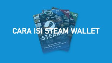 Cara ISI Steam Wallet