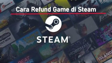Cara Refund Game Steam Terbaru