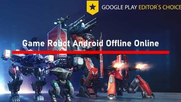 Game Robot Android Offline Online Grafis HD