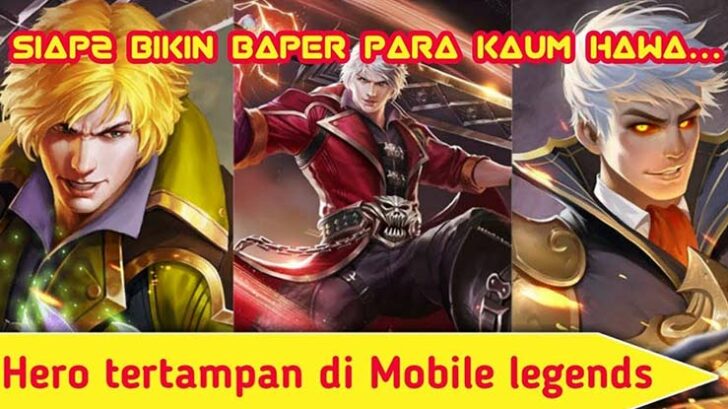 10 Hero Mobile Legends Terganteng di Season 2021 - Gameitu