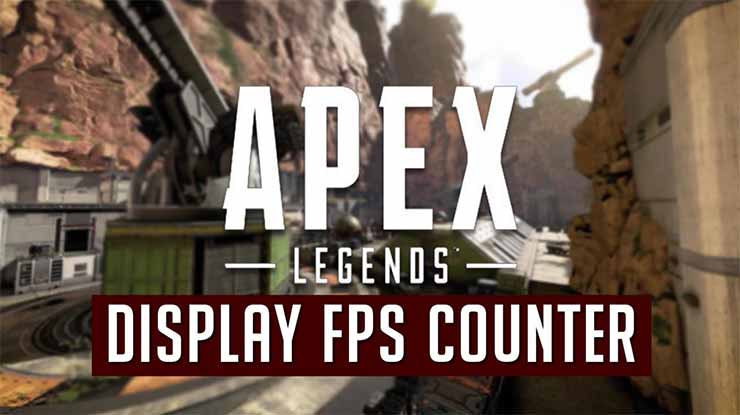 Begini Cara Menampilkan FPS di Apex Legend PC Spesifikasi PC yang Mendukung