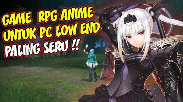 17-game-anime-pc-ringan-terbaik-2023-online-offline-gameitu