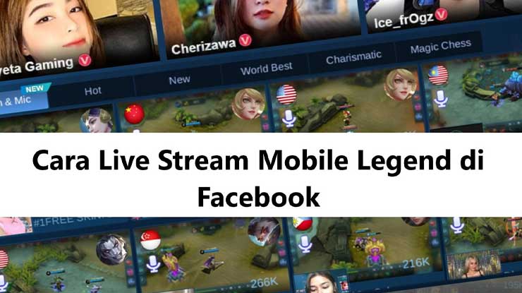 Cara Live Mobile Legend di FB Lewat HP PC