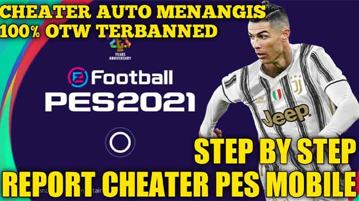 Cara Melaporkan Cheater PES Mobile Auto di Banned