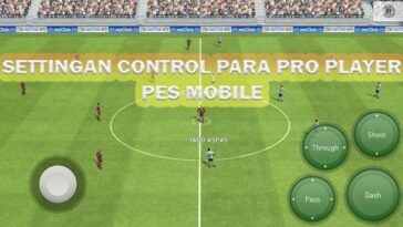 Settingan Control PES Mobile Terbaik Dari Para Pro Player