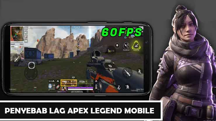 Penyebab Apex Legend Mobile Ngelag