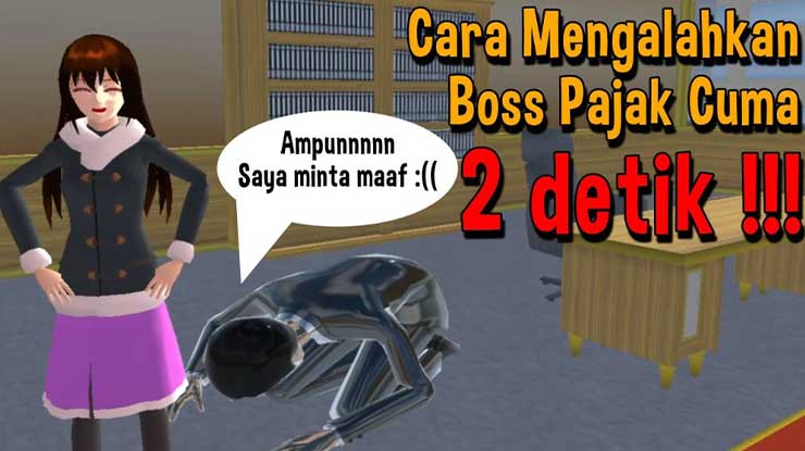 Cara Mengalahkan Bos Pajak Sakura School Simulator Cuma 2 Detik