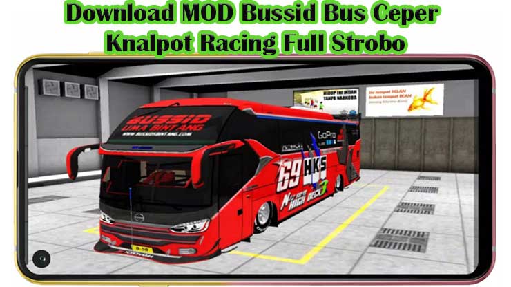 Download MOD Bussid Bus Ceper Knalpot Racing Full Strobo