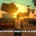 Cara Pasang Mod GTA SA Android Dff dan Txd 100 Berhasil