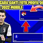 Cara Menambahkan Foto Profil eFootball Mobile Foto Sendiri