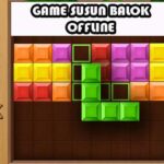 Game Susun Balok Offline Android Terbaik