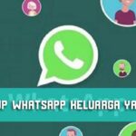 Nama Grup Whatsapp Keluarga Yang Keren