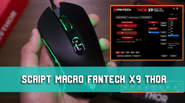 Script Macro Fantech X9 Thor PB AWP dan Cara Setting