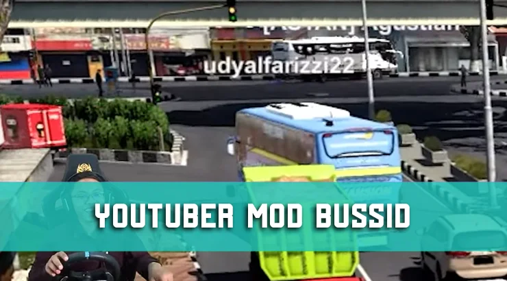 Youtuber Mod BUSSID Paling Terkenal