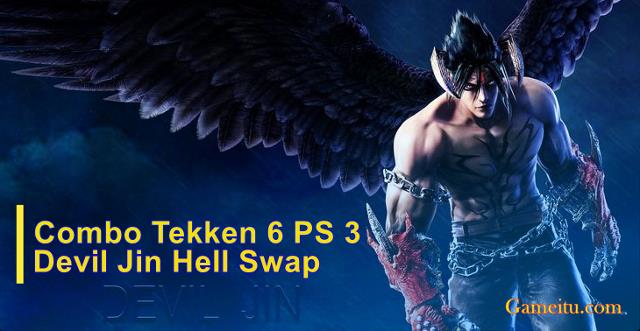 Combo Tekken 6 PS3 Devil Jin Untuk Hell Swip Dan Wall Combo 1 Tekken 6 PS3 Devil Jin
