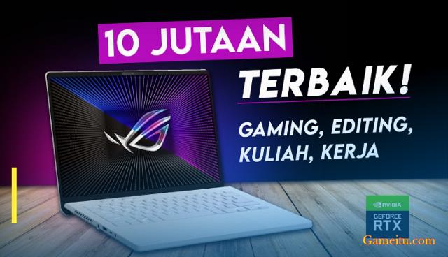 laptop gaming 10 jutaan