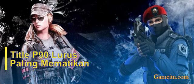 title p90 lurus